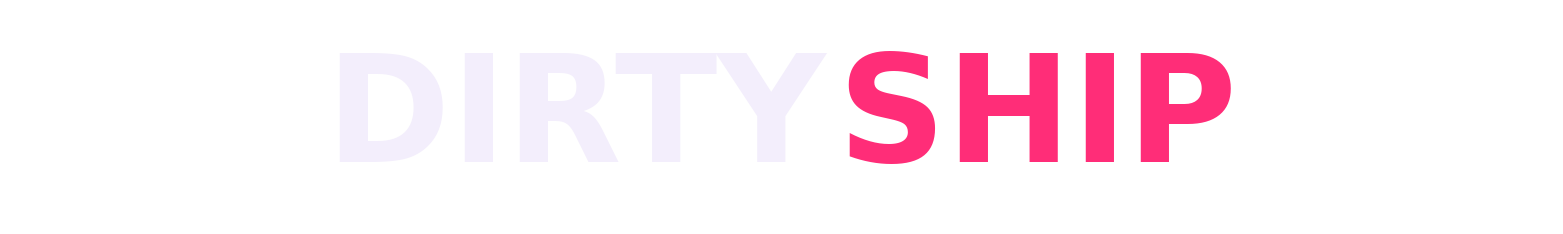 Dirtyship TopFapGirls